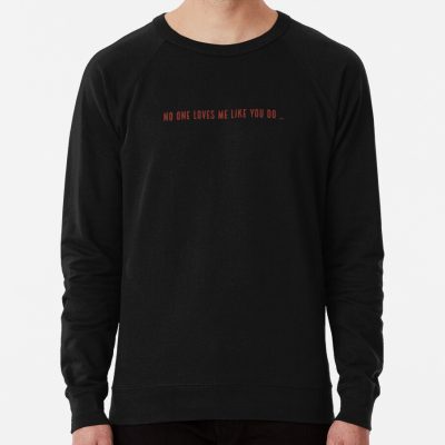 No One Loves Me Like You Do - Joji Sweatshirt Official Joji Merch